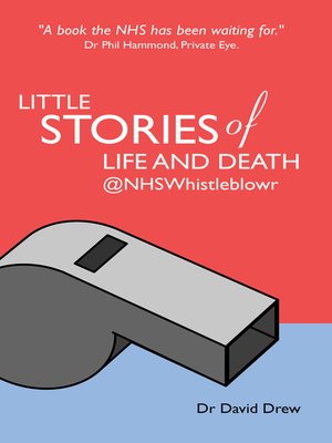 cover image of Little Stories of Life and Death @NHSWhistleblowr